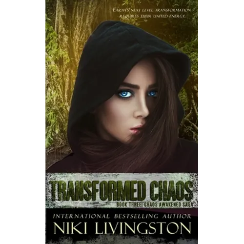 Transformed Chaos: A Thrilling Dystopian Fantasy Adventure