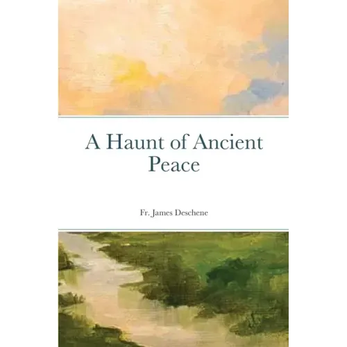 A Haunt of Ancient Peace