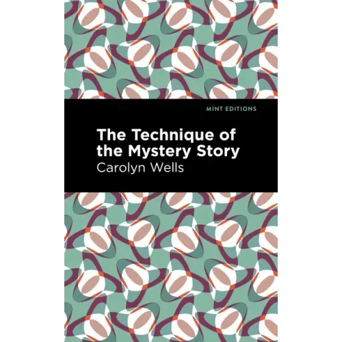 The Technique of the Mystery Story