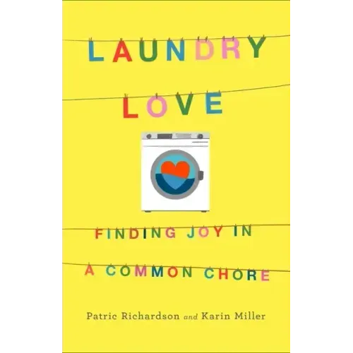 Laundry Love: Finding Joy in a Common Chore
