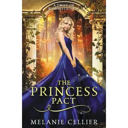 The Princess Pact: A Twist on Rumpelstiltskin