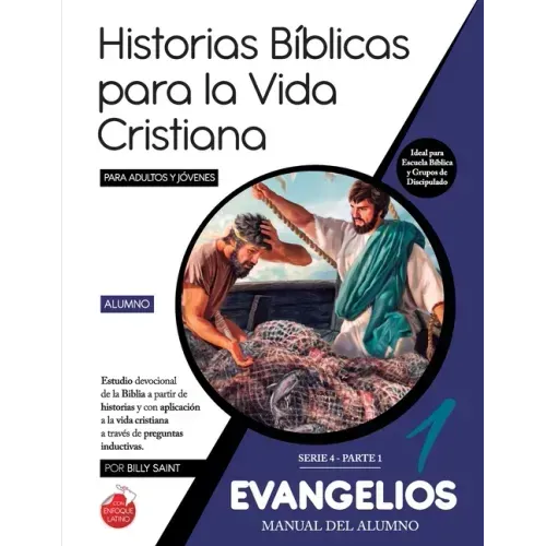 Serie 4: EVANGELIOS - Parte 1 (Alumno): 30 lecciones basadas en historias de Jesús y los Doce