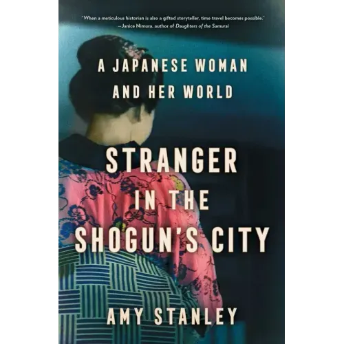 Stranger in the Shogun's City: A Japanese Woman and Her World