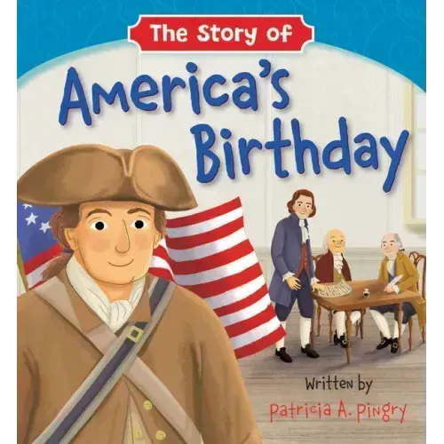 The Story of America's Birthday
