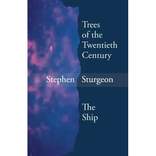 Trees of the Twentieth Century & the Ship