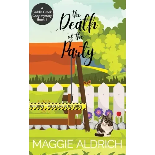 The Death of the Party: A Saddle Creek Cozy Mystery Book 1