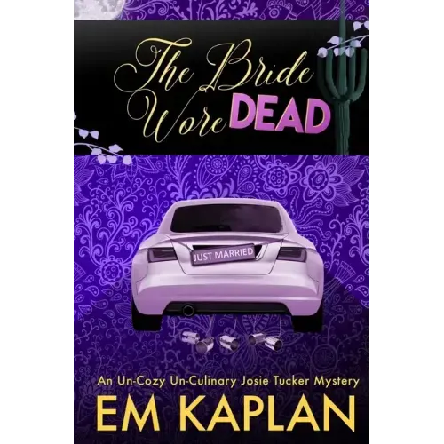 The Bride Wore Dead: A Josie Tucker Mystery