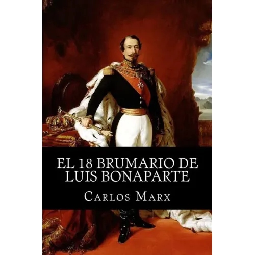 El 18 Brumario de Luis Bonaparte