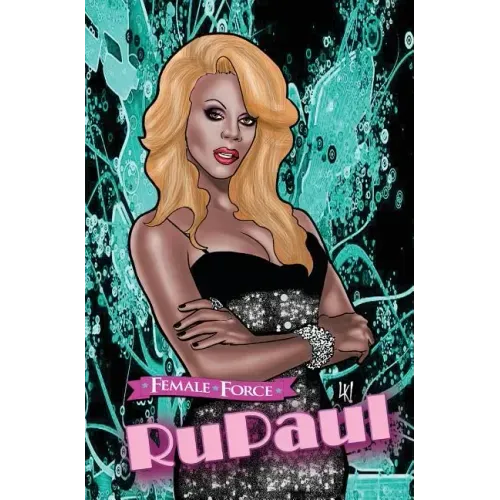 Female Force: RuPaul