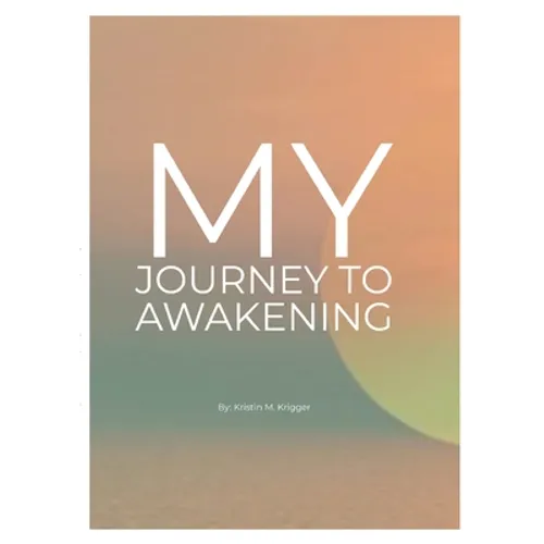 My Journey to Awakening