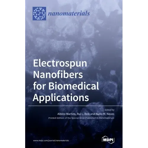 Electrospun Nanofibers for Biomedical Applications