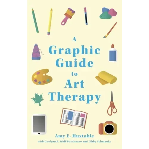 A Graphic Guide to Art Therapy