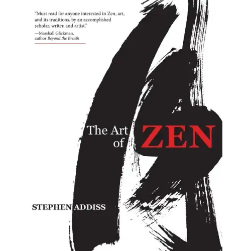 The Art of Zen: Paintings and Calligraphy by Japanese Monks 1600-1925