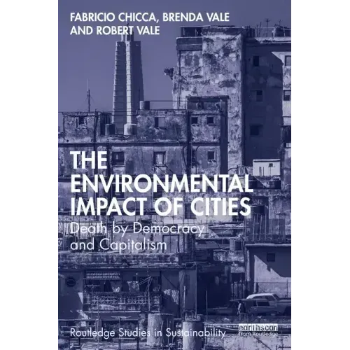 The Environmental Impact of Cities: Death by Democracy and Capitalism
