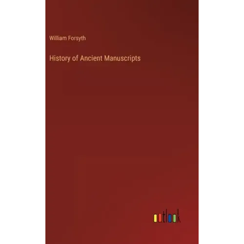 History of Ancient Manuscripts