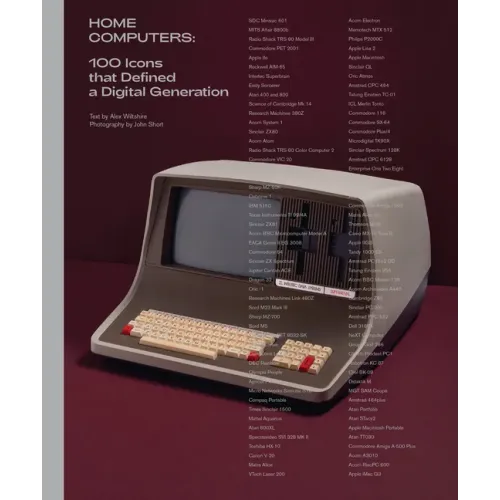 Home Computers: 100 Icons That Defined a Digital Generation