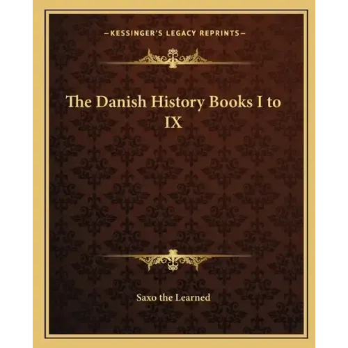 The Danish History Books I to IX