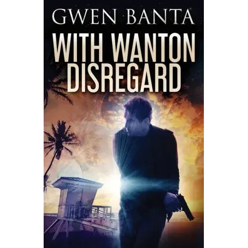 With Wanton Disregard