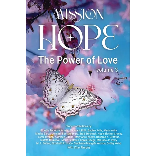 Mission Hope: The Power of Love