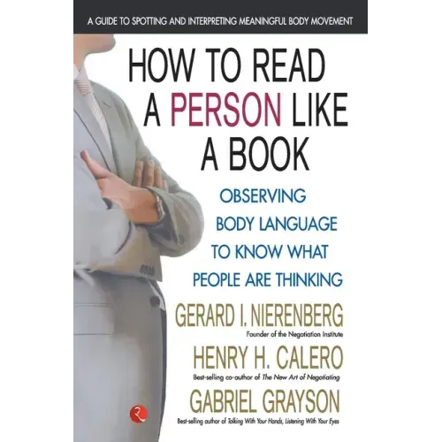 How To Read A Person Like A Book: Observing Body Language To Know What People Are Thinking
