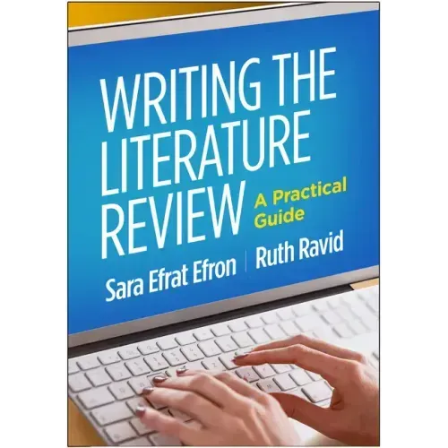 Writing the Literature Review: A Practical Guide