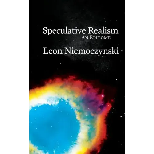 Speculative Realism: An Epitome