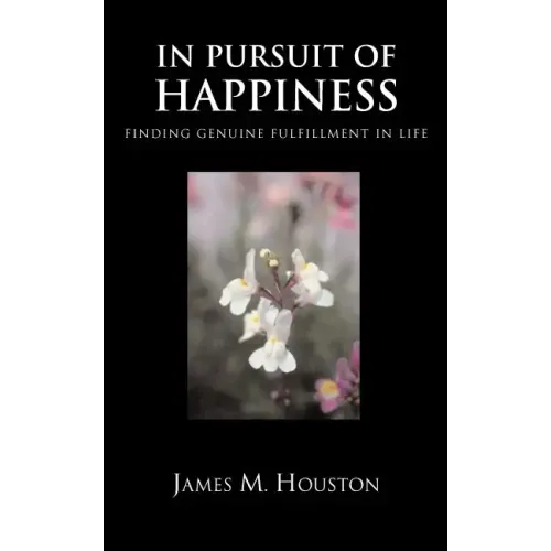 In Pusuit of Happiness: Finding Genuine Fulfillment in Life