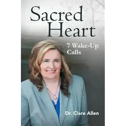 Sacred Heart: 7 Wake-Up Calls