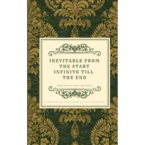 Inevitable From The Start Infinite Till The End