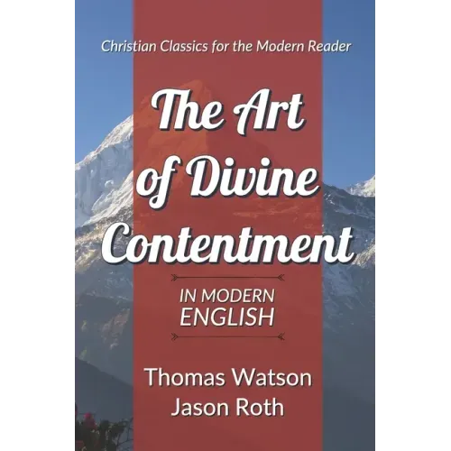 The Art of Divine Contentment: In Modern English