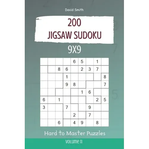 Jigsaw Sudoku - 200 Hard to Master Puzzles 9x9 vol.11