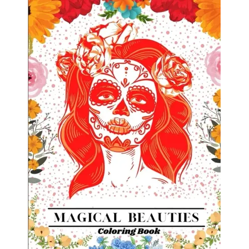 Magical Beauties Coloring Book: Beautiful Women Coloring Book Coloring Books for Adults Relaxation