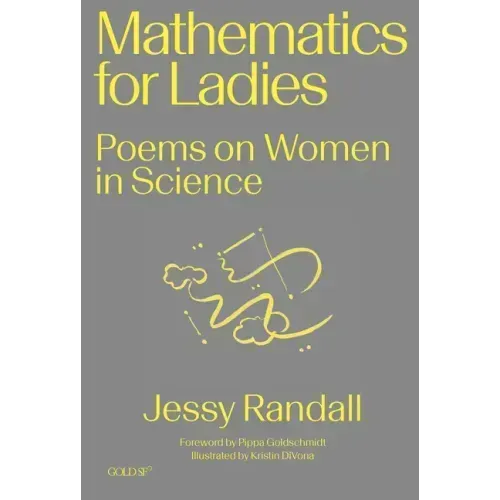 Mathematics for Ladies: Poems on Women in Science