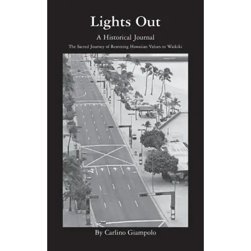 Lights Out - A Historical Journal - Restoring Hawaiian Values to Waikiki