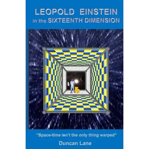 Leopold Einstein in the Sixteenth Dimension