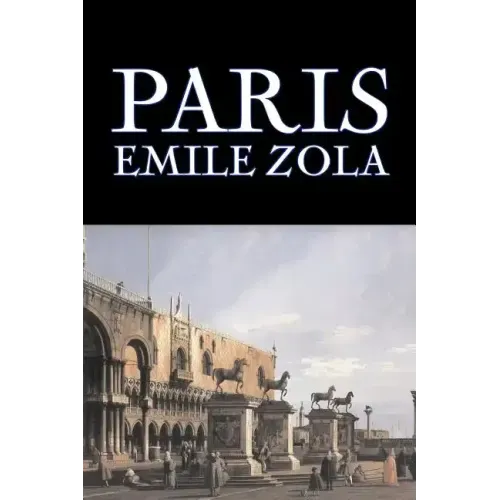 Paris by Emile Zola, Fiction, Literary, Classics