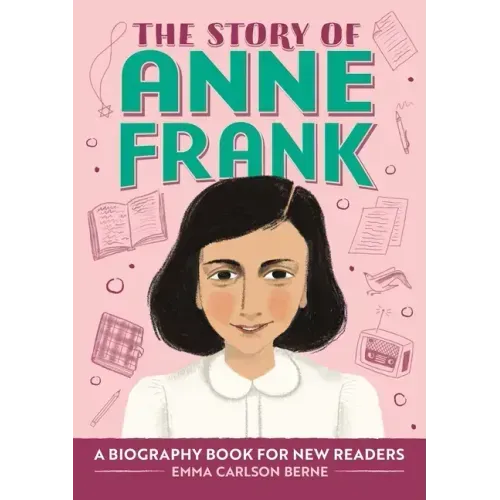 The Story of Anne Frank: An Inspiring Biography for Young Readers
