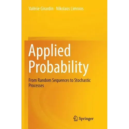 Applied Probability: From Random Sequences to Stochastic Processes