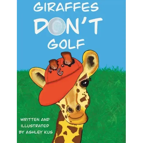 Giraffes Don't Golf
