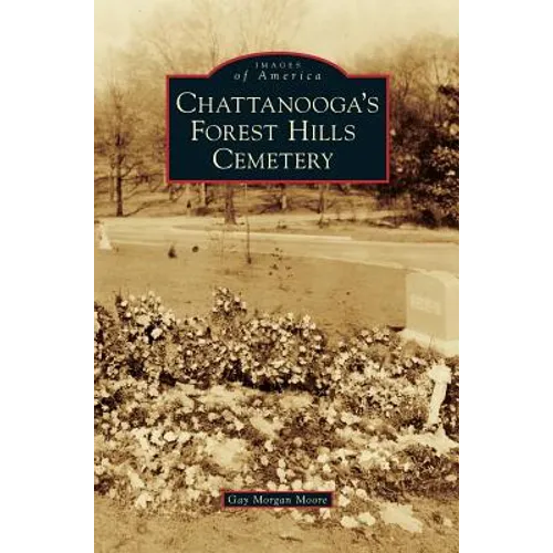 Chattanooga's Forest Hills Cemetery