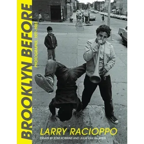 Brooklyn Before: Photographs, 1971-1983