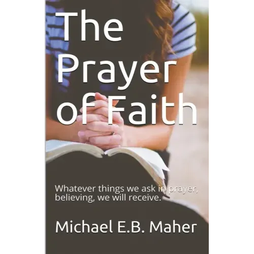The Prayer of Faith