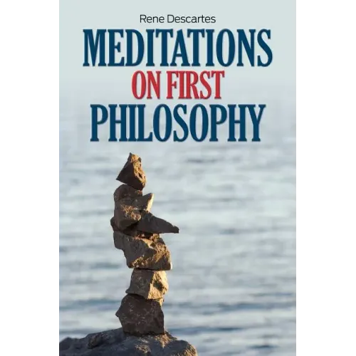 Meditations on First Philosophy