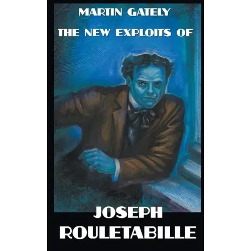 The New Exploits of Joseph Rouletabille