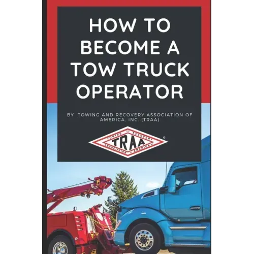 How to Become a Tow Truck Operator