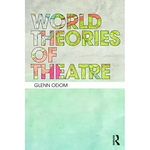 World Theories of Theatre