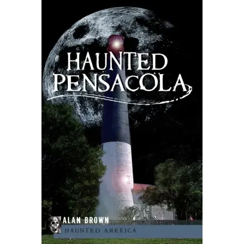 Haunted Pensacola