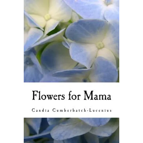 Flowers for Mama