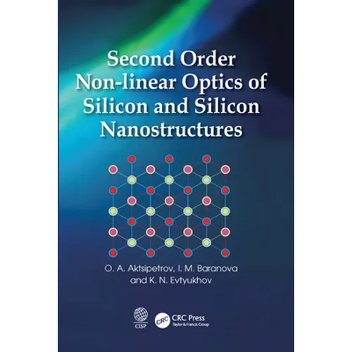 Second Order Non-Linear Optics of Silicon and Silicon Nanostructures