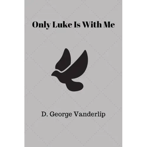 Only Luke is With Me